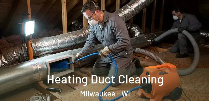  Heating Duct Cleaning Milwaukee - WI
