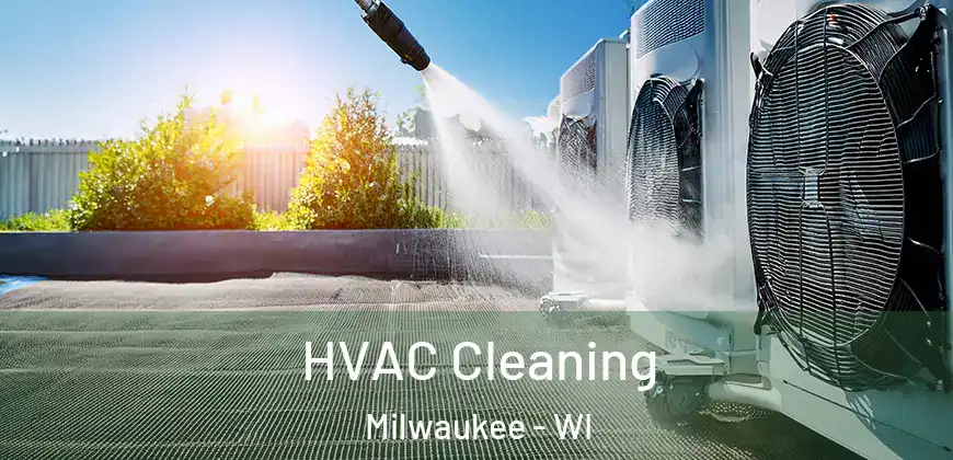  HVAC Cleaning Milwaukee - WI