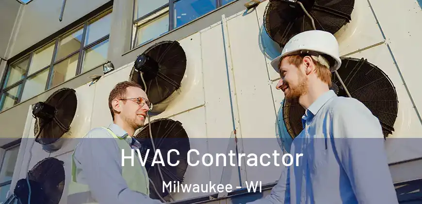 HVAC Contractor Milwaukee - WI